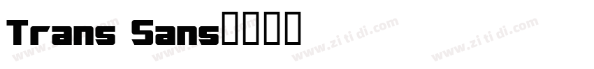 Trans Sans字体转换